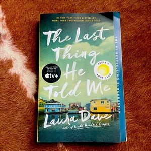 The Last thing he told me